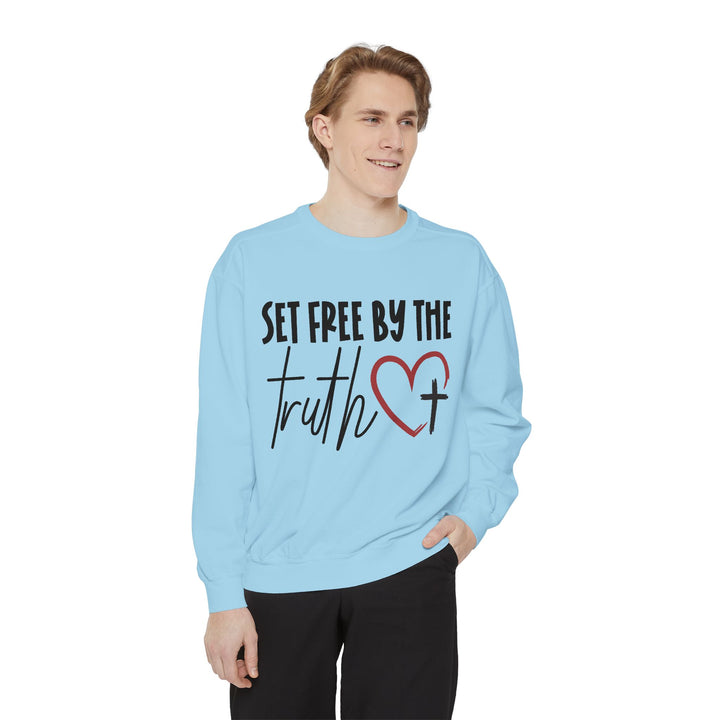 Set Free By Truth Unisex Garment-Dyed Sweatshirt