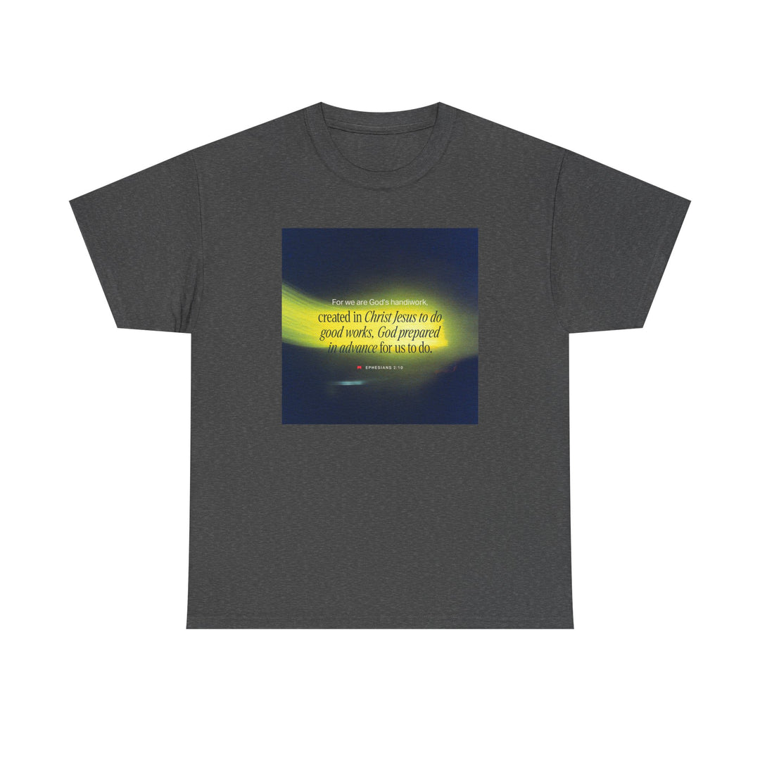 For we are God's Handiwork | Heavy Cotton Tee