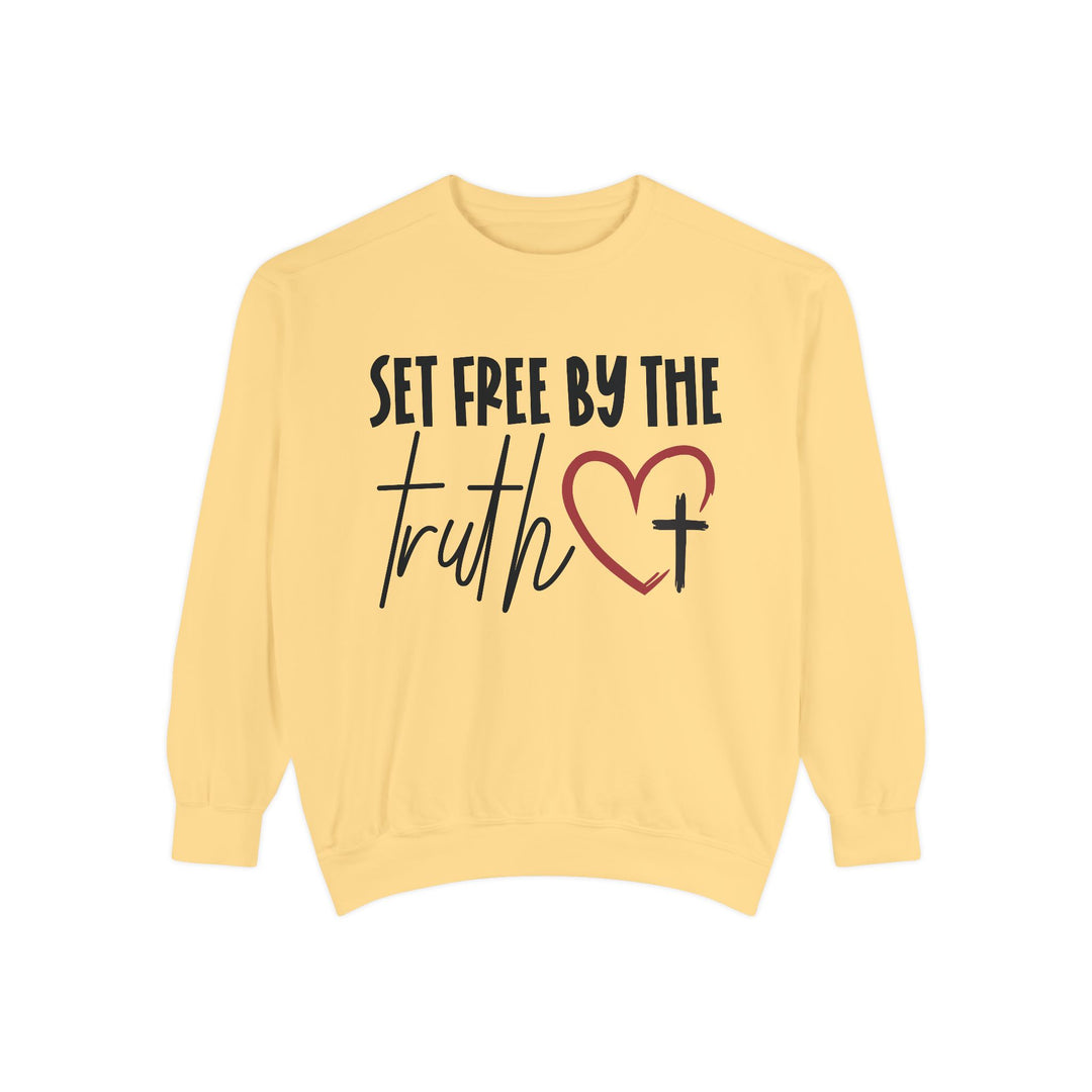Set Free By Truth Unisex Garment-Dyed Sweatshirt