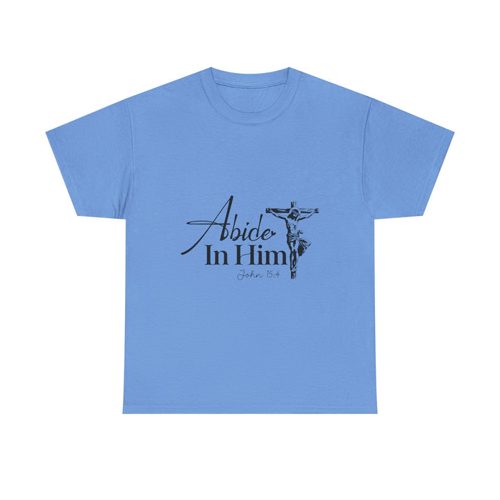 Abide in Him John 15 4-01 Unisex Heavy Cotton Tee