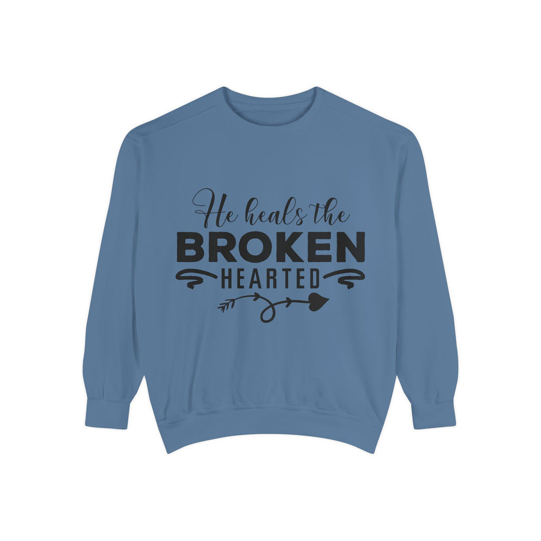 He Heals The Broken Hearted Unisex Garment-Dyed Sweatshirt
