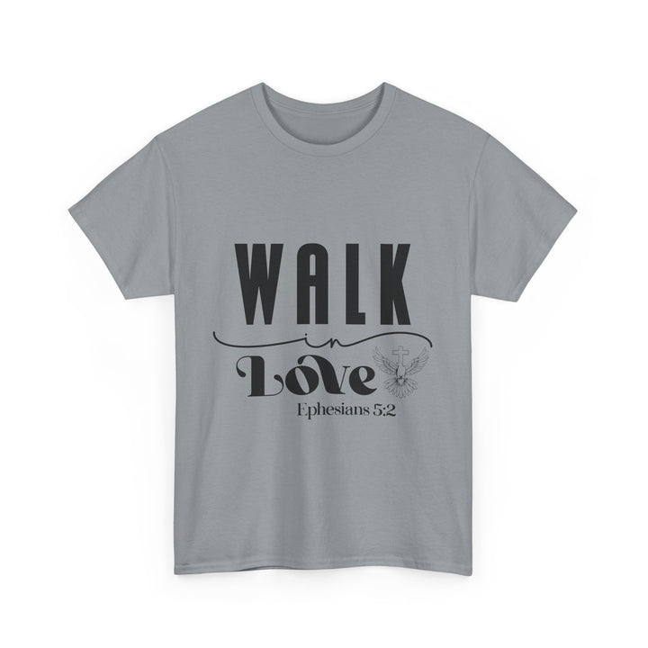 Walk in Love Ephesians 5 2-01 Unisex Heavy Cotton Tee
