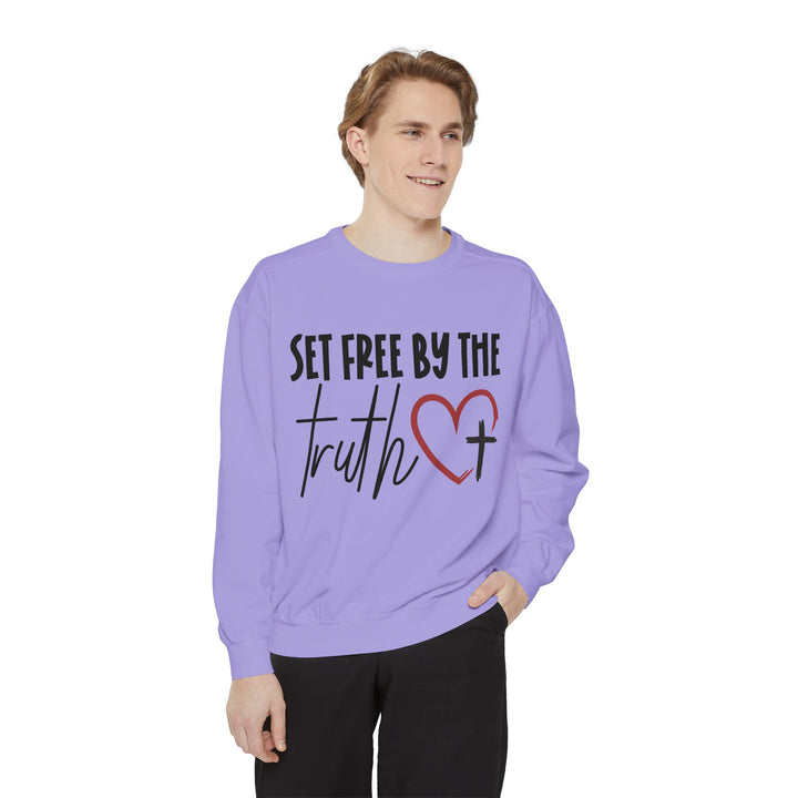 Set Free By Truth Unisex Garment-Dyed Sweatshirt