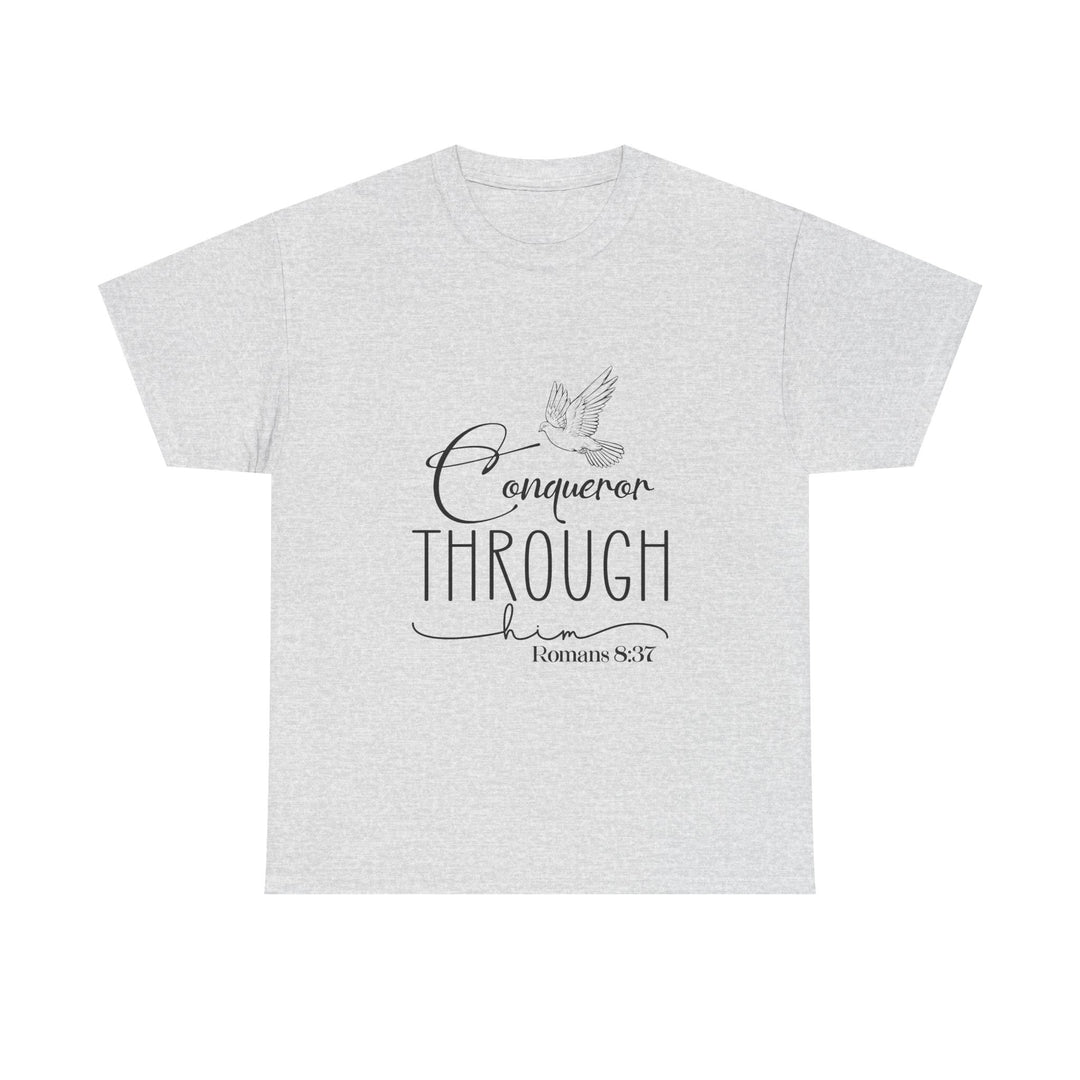 Conqueror Through Him Romans 8 37-01 Unisex Heavy Cotton Tee