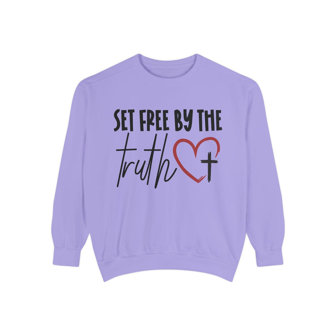 Set Free By Truth Unisex Garment-Dyed Sweatshirt - Faith Scripture Gift | Gifts Of Words