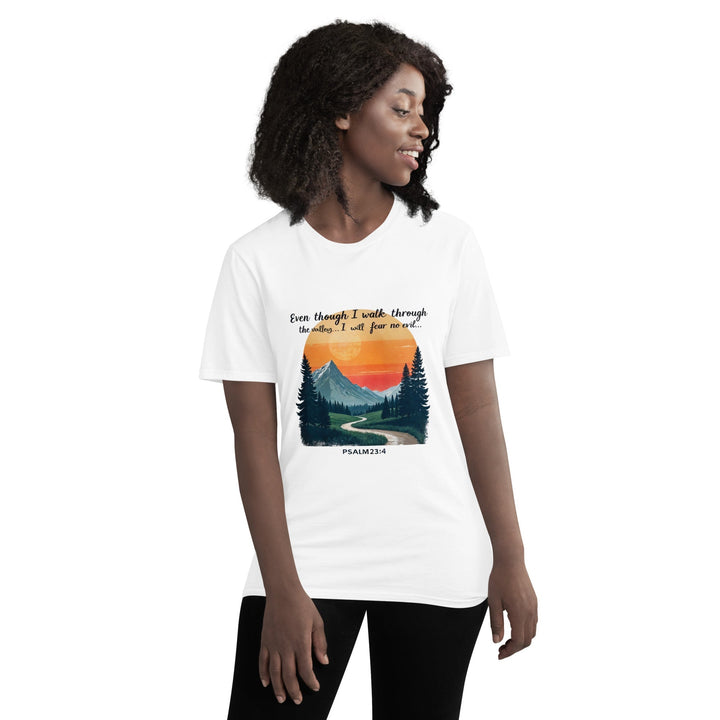 Even Though I Walk T-Shirt - Faith Scripture Gift | Gifts Of Words
