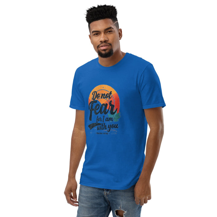 Do Not Fear T-Shirt - Faith Scripture Gift | Gifts Of Words
