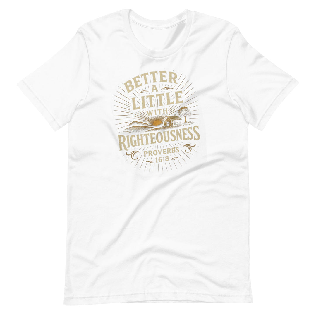 Better A Little T-Shirt - Faith Scripture Gift | Gifts Of Words