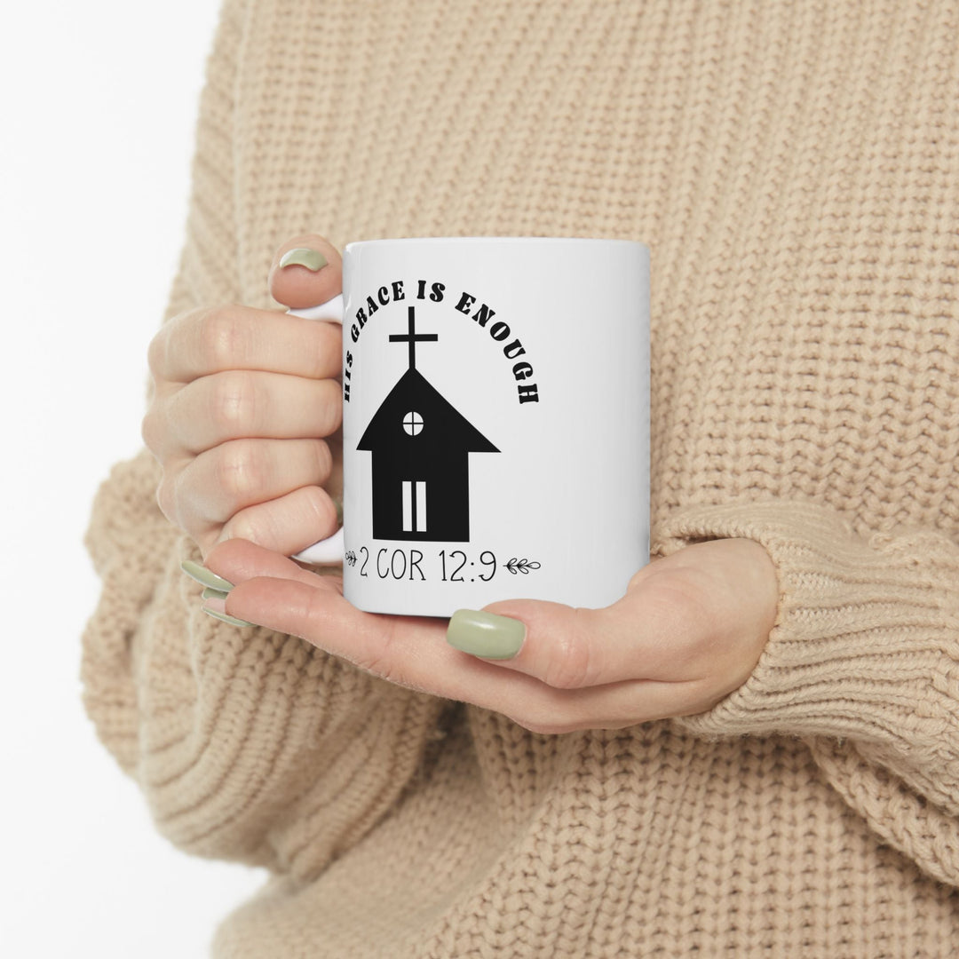 His grace is enough 2 cor 12 9-01 Ceramic Mug, (11oz, 15oz) - Faith Scripture Gift | Gifts Of Words