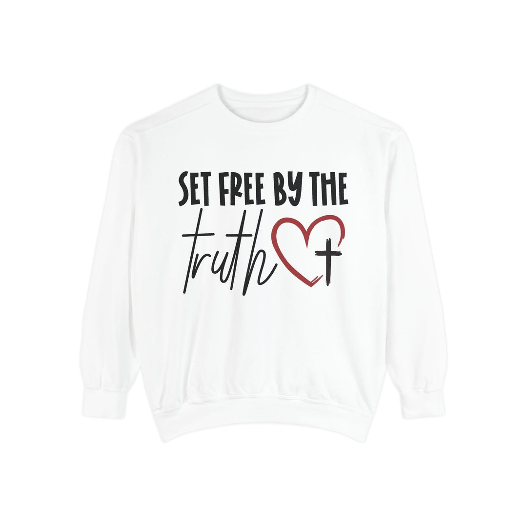 Set Free By Truth Unisex Garment-Dyed Sweatshirt - Faith Scripture Gift | Gifts Of Words