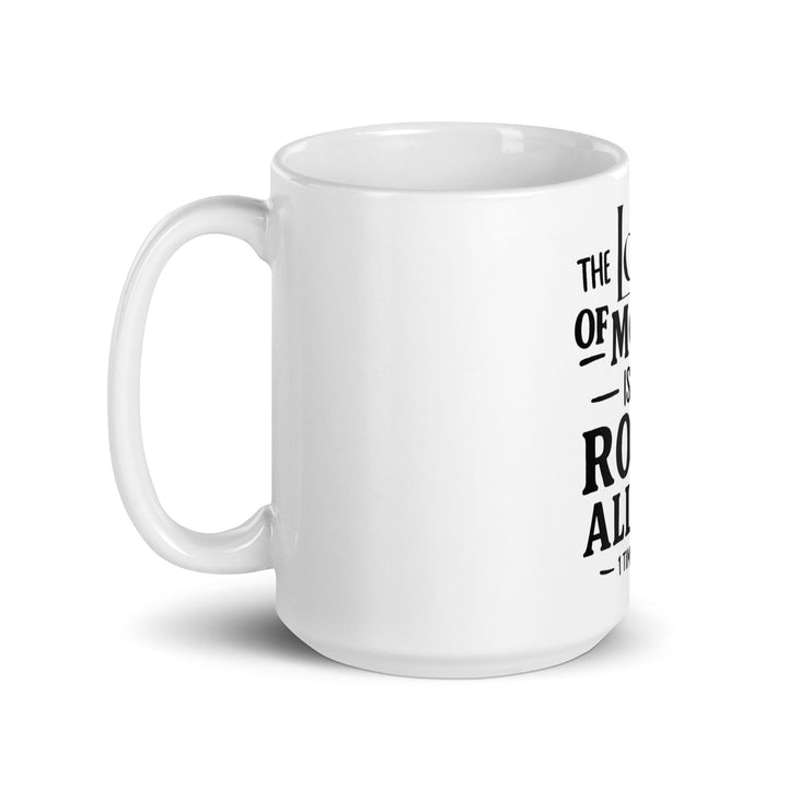The love of money is the root Mug - Faith Scripture Gift | Gifts Of Words