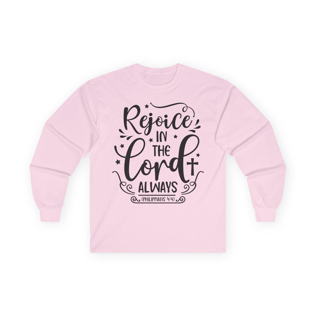 Rejoice In The Lord Always Unisex Ultra Cotton Long Sleeve Tee - Faith Scripture Gift | Gifts Of Words