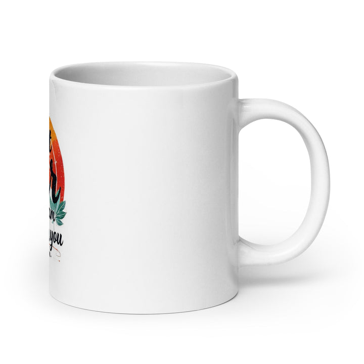 Do Not Fear Mug - Faith Scripture Gift | Gifts Of Words