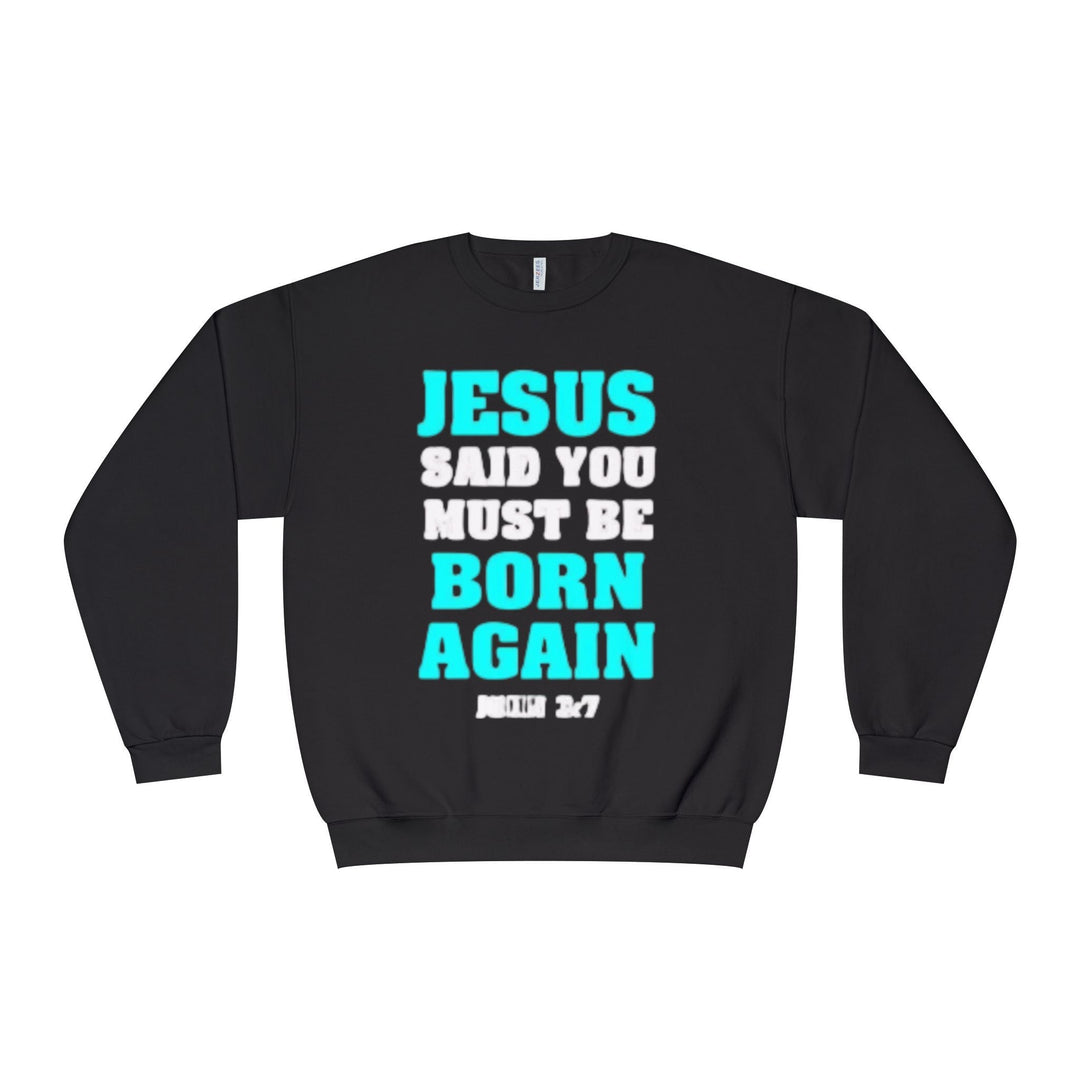 Born Again Crewneck Sweatshirt - Premium Faith Apparel - Faith Scripture Gift | Gifts Of Words