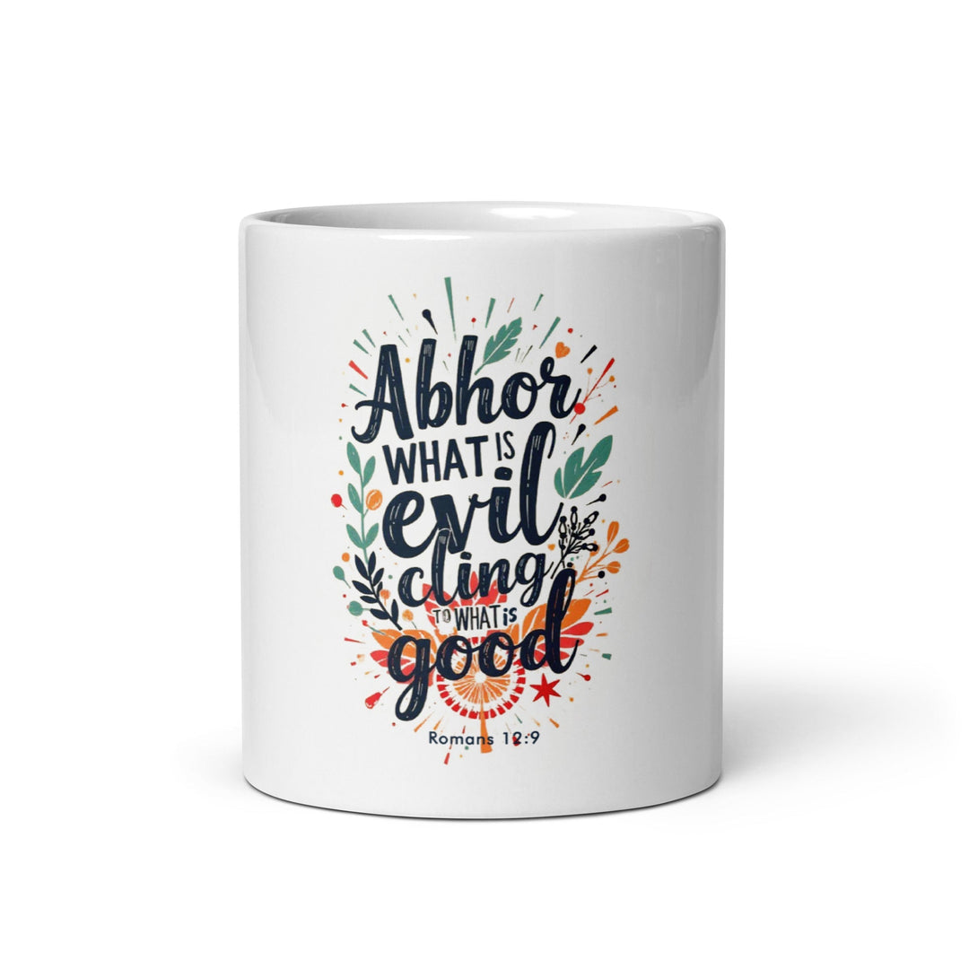 Abhor What Is Evil Mug - Faith Scripture Gift | Gifts Of Words
