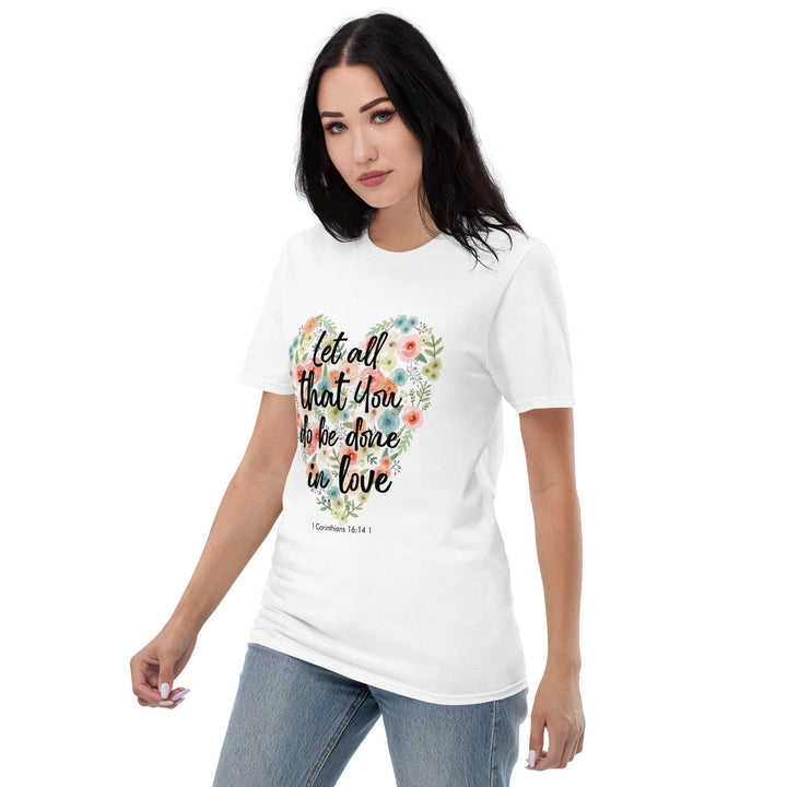 Let All That You T-Shirt - Faith Scripture Gift | Gifts Of Words