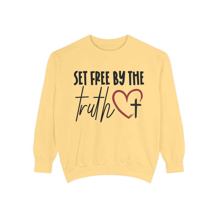 Set Free By Truth Unisex Garment-Dyed Sweatshirt - Faith Scripture Gift | Gifts Of Words
