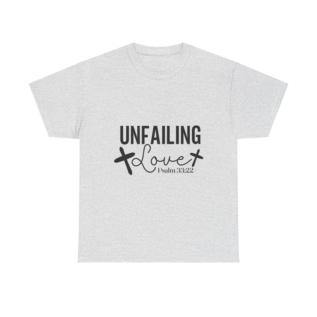 Unfailing Love Psalm 33 22-01 Unisex Heavy Cotton Tee - Faith Scripture Gift | Gifts Of Words