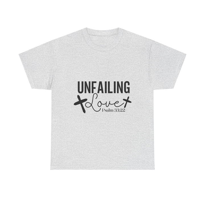Unfailing Love Psalm 33 22-01 Unisex Heavy Cotton Tee - Faith Scripture Gift | Gifts Of Words