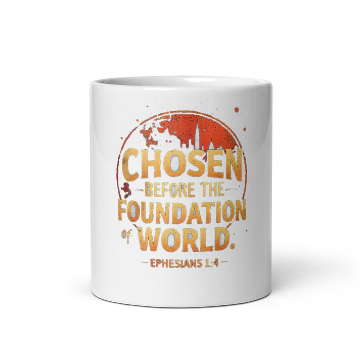Chosen Before The Foundation Mug - Faith Scripture Gift | Gifts Of Words