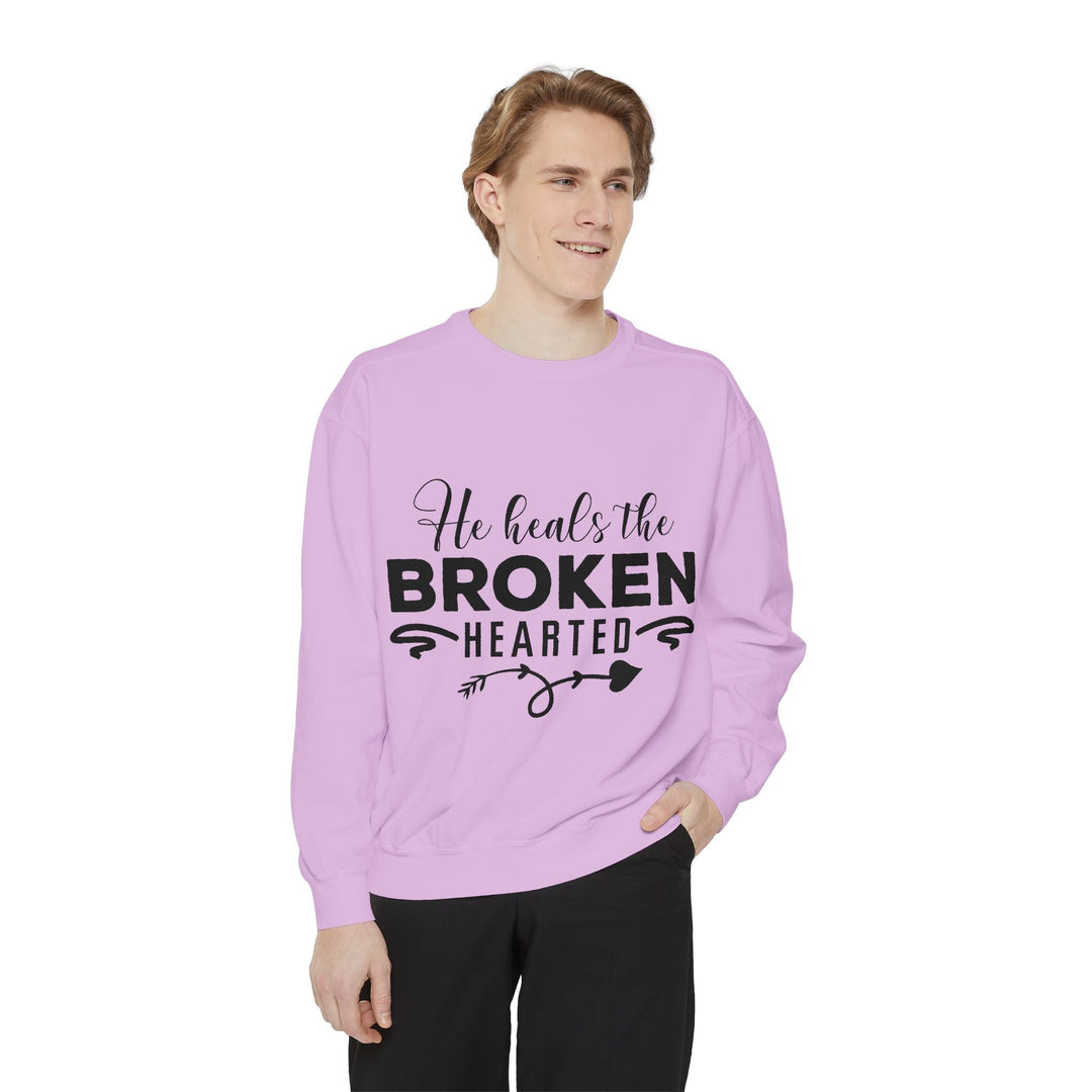 He Heals The Broken Hearted Unisex Garment-Dyed Sweatshirt - Faith Scripture Gift | Gifts Of Words