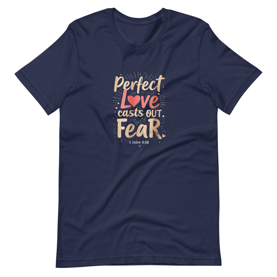 Perfect Love Casts T-Shirt - Faith Scripture Gift | Gifts Of Words