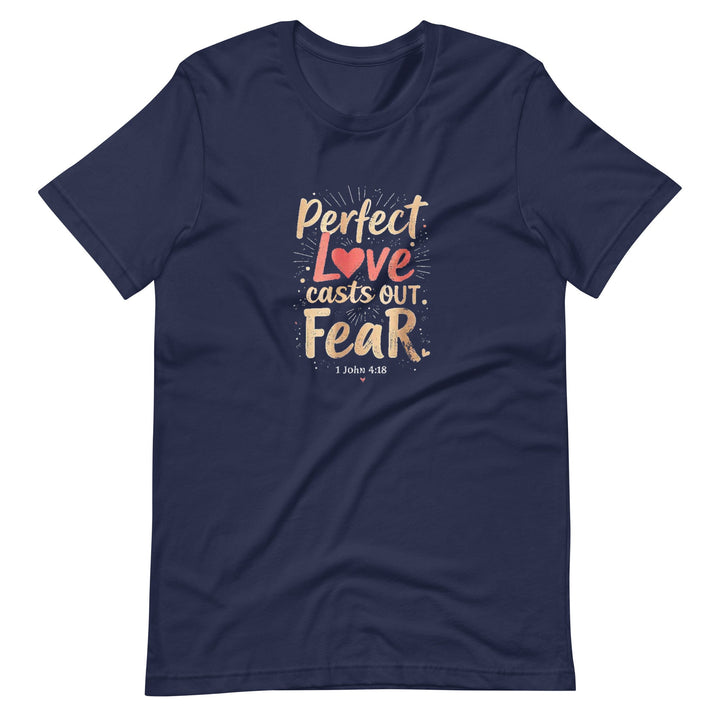 Perfect Love Casts T-Shirt - Faith Scripture Gift | Gifts Of Words