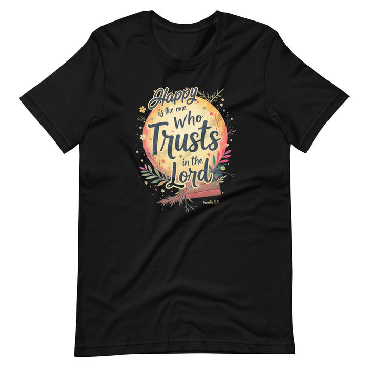 Happy Is The One T-Shirt - Faith Scripture Gift | Gifts Of Words
