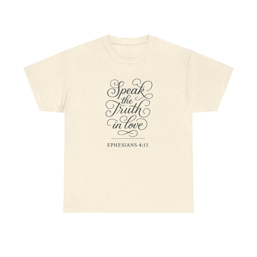 Speak the truth | Heavy Cotton Tee - Faith Scripture Gift | Gifts Of Words