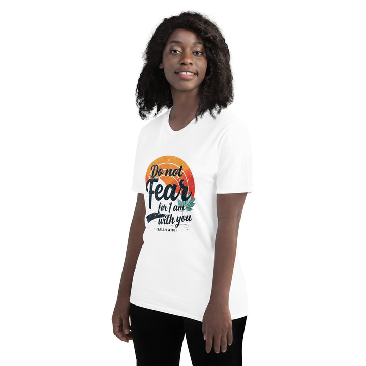Do Not Fear T-Shirt - Faith Scripture Gift | Gifts Of Words