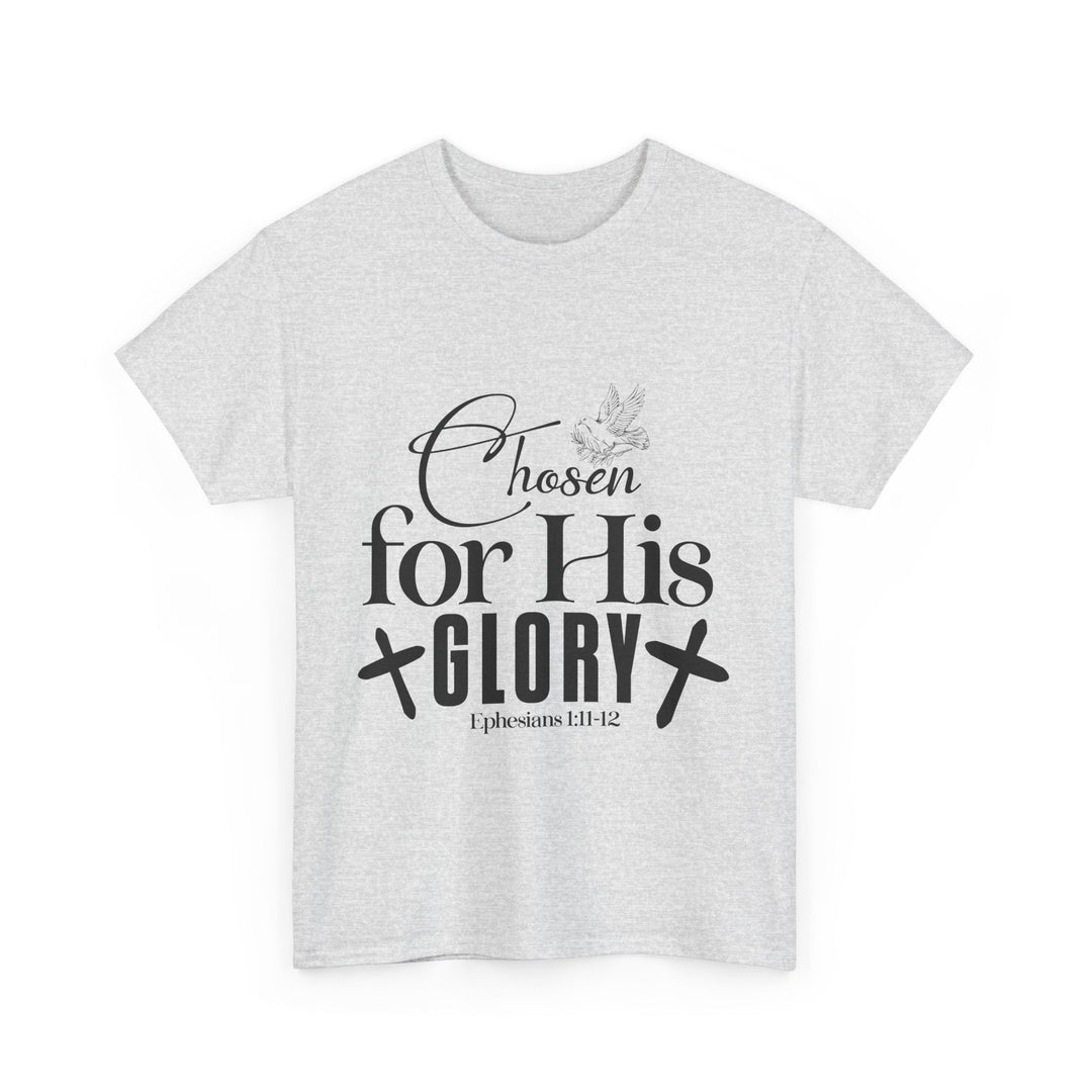 Chosen for His Glory Ephesians 1 11-12 Unisex Heavy Cotton Tee - Faith Scripture Gift | Gifts Of Words