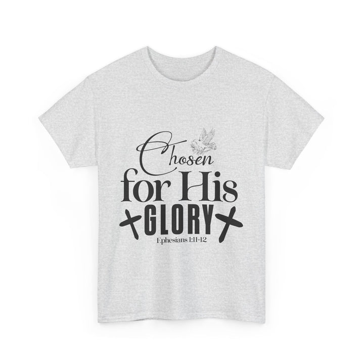 Chosen for His Glory Ephesians 1 11-12 Unisex Heavy Cotton Tee - Faith Scripture Gift | Gifts Of Words