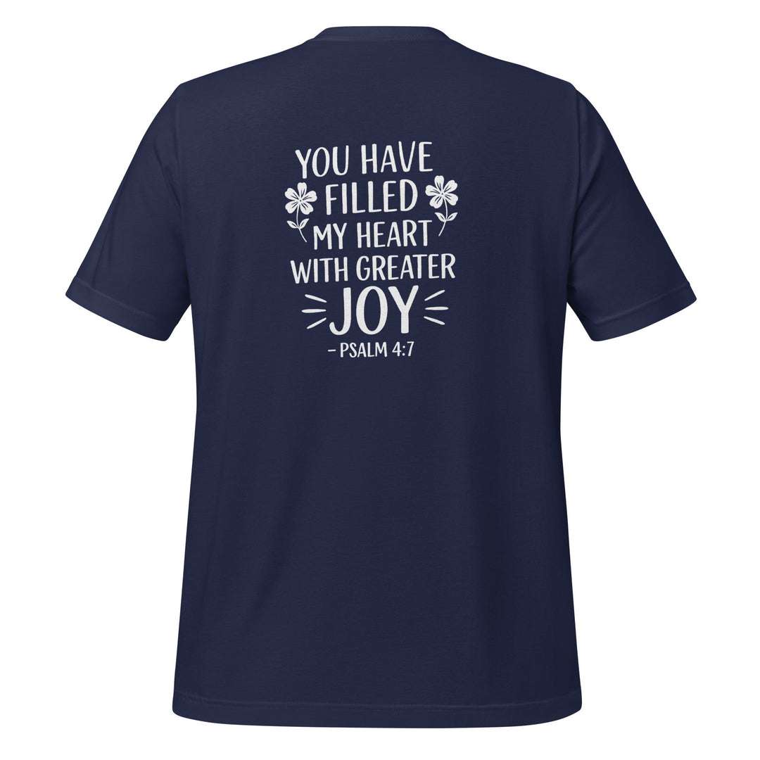 You Have Filled My Heart T-Shirt - Faith Scripture Gift | Gifts Of Words