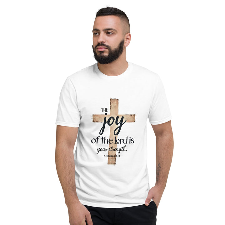 The Joy Of Lord T-Shirt - Faith Scripture Gift | Gifts Of Words