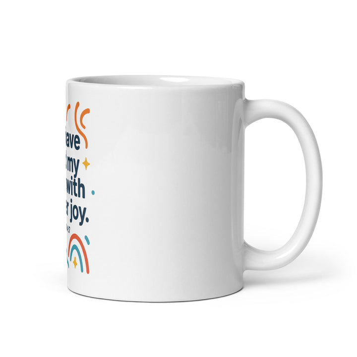 You Have Filled My Heart Mug - Faith Scripture Gift | Gifts Of Words