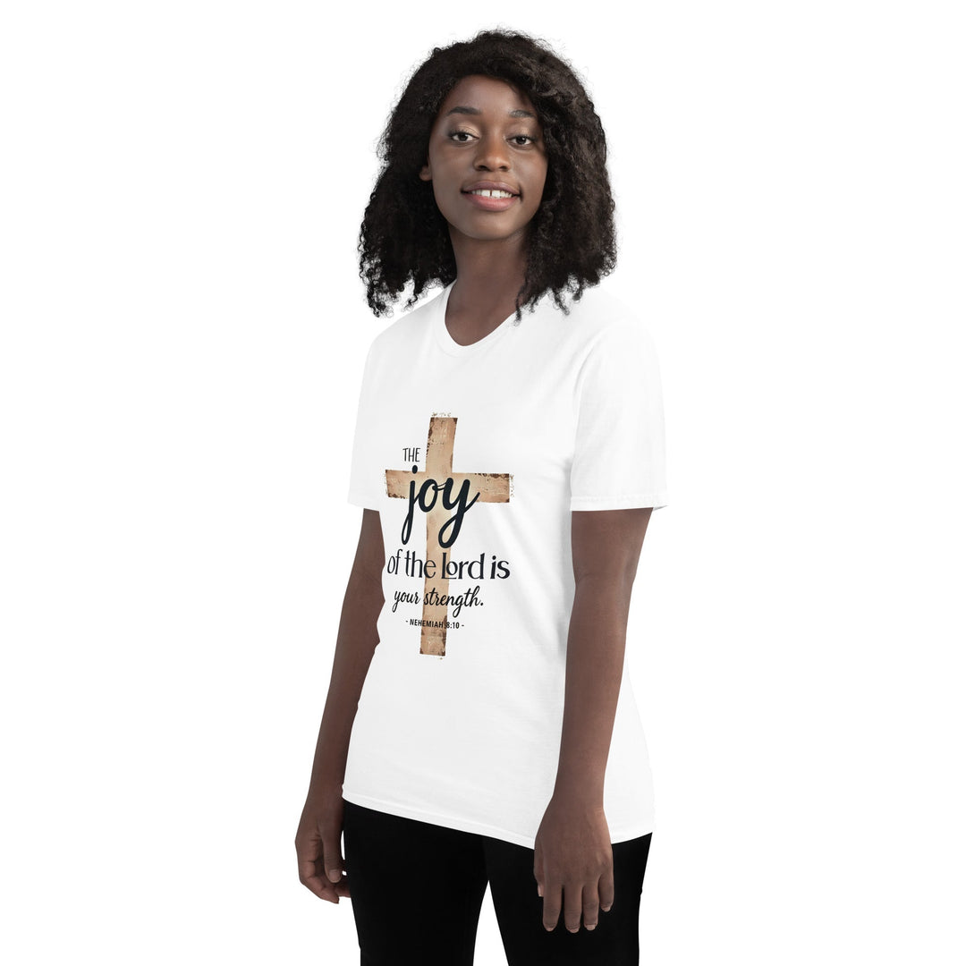 The Joy Of Lord T-Shirt - Faith Scripture Gift | Gifts Of Words