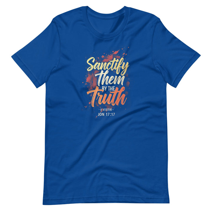 Sanctify Them By The Truth T-Shirt - Faith Scripture Gift | Gifts Of Words