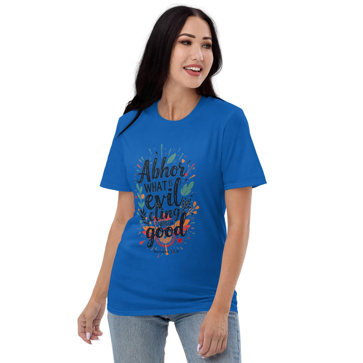 Abhor What Is Evil T-Shirt - Faith Scripture Gift | Gifts Of Words