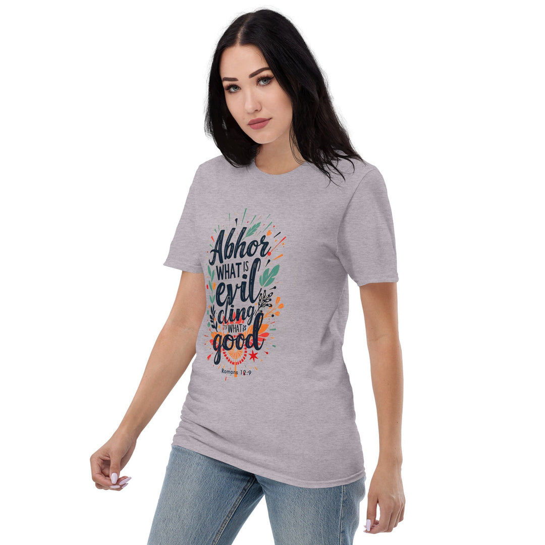 Abhor What Is Evil T-Shirt - Faith Scripture Gift | Gifts Of Words