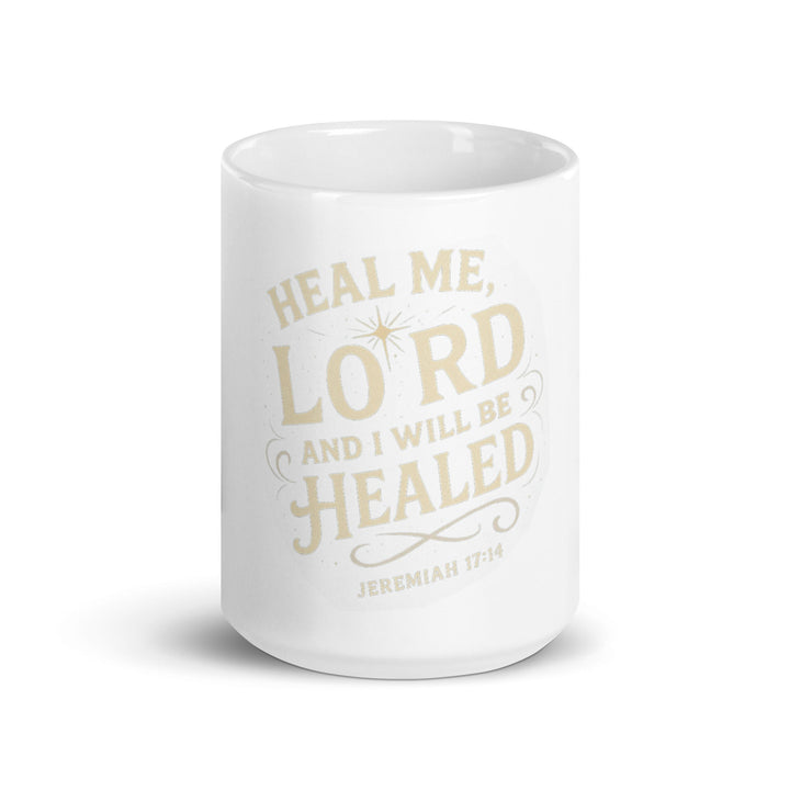 Heal Me Lord Mug - Faith Scripture Gift | Gifts Of Words