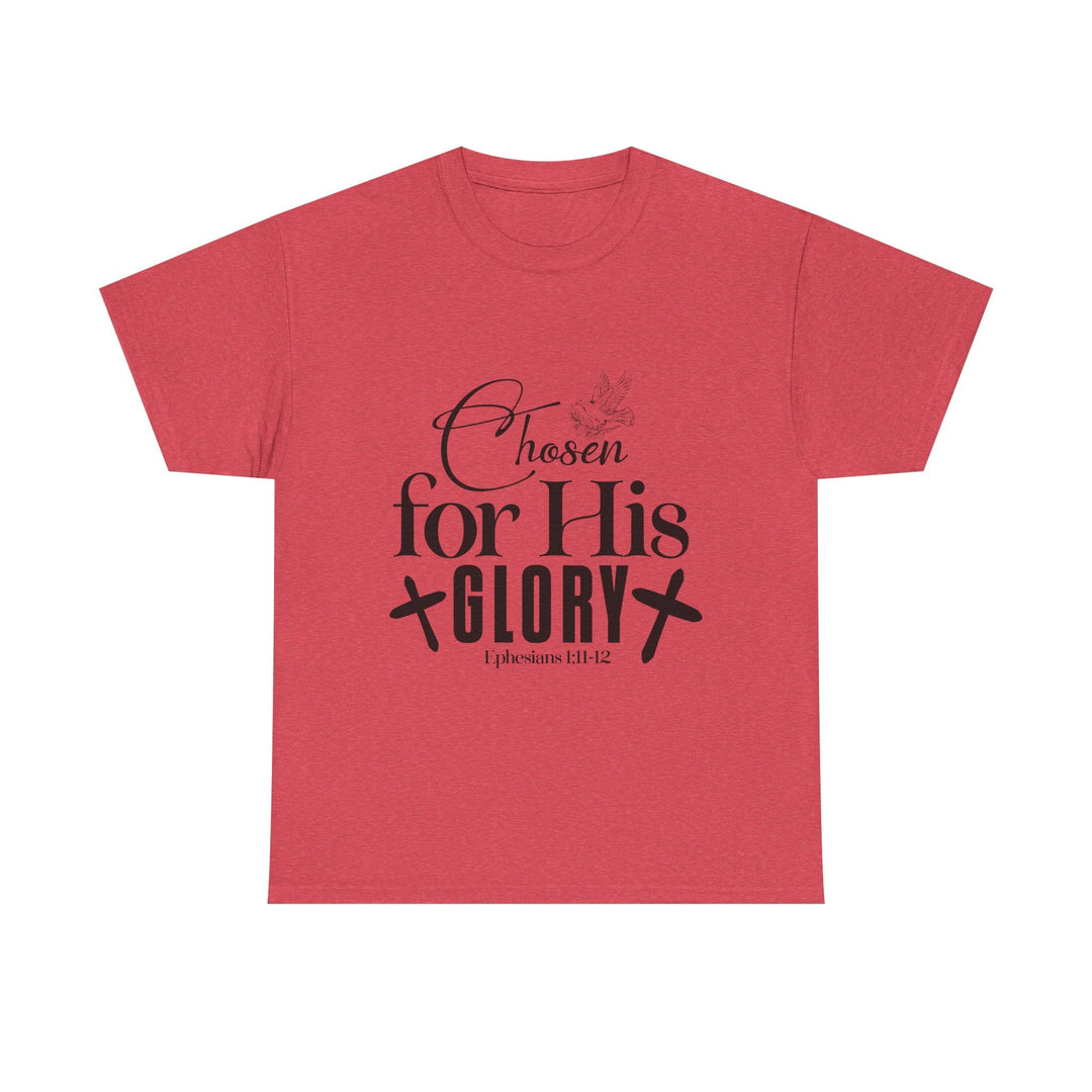Chosen for His Glory Ephesians 1 11-12 Unisex Heavy Cotton Tee - Faith Scripture Gift | Gifts Of Words