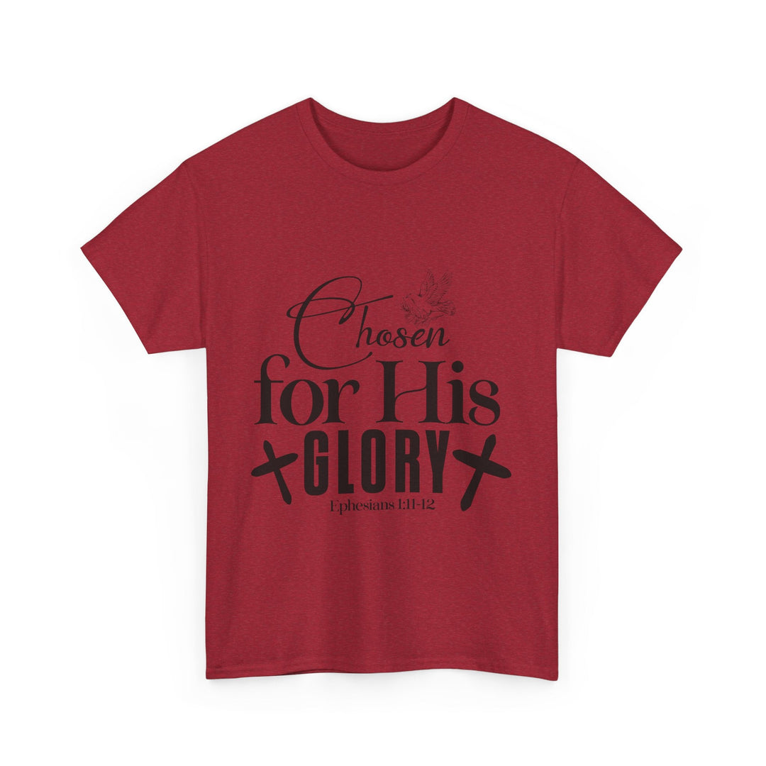 Chosen for His Glory Ephesians 1 11-12 Unisex Heavy Cotton Tee - Faith Scripture Gift | Gifts Of Words