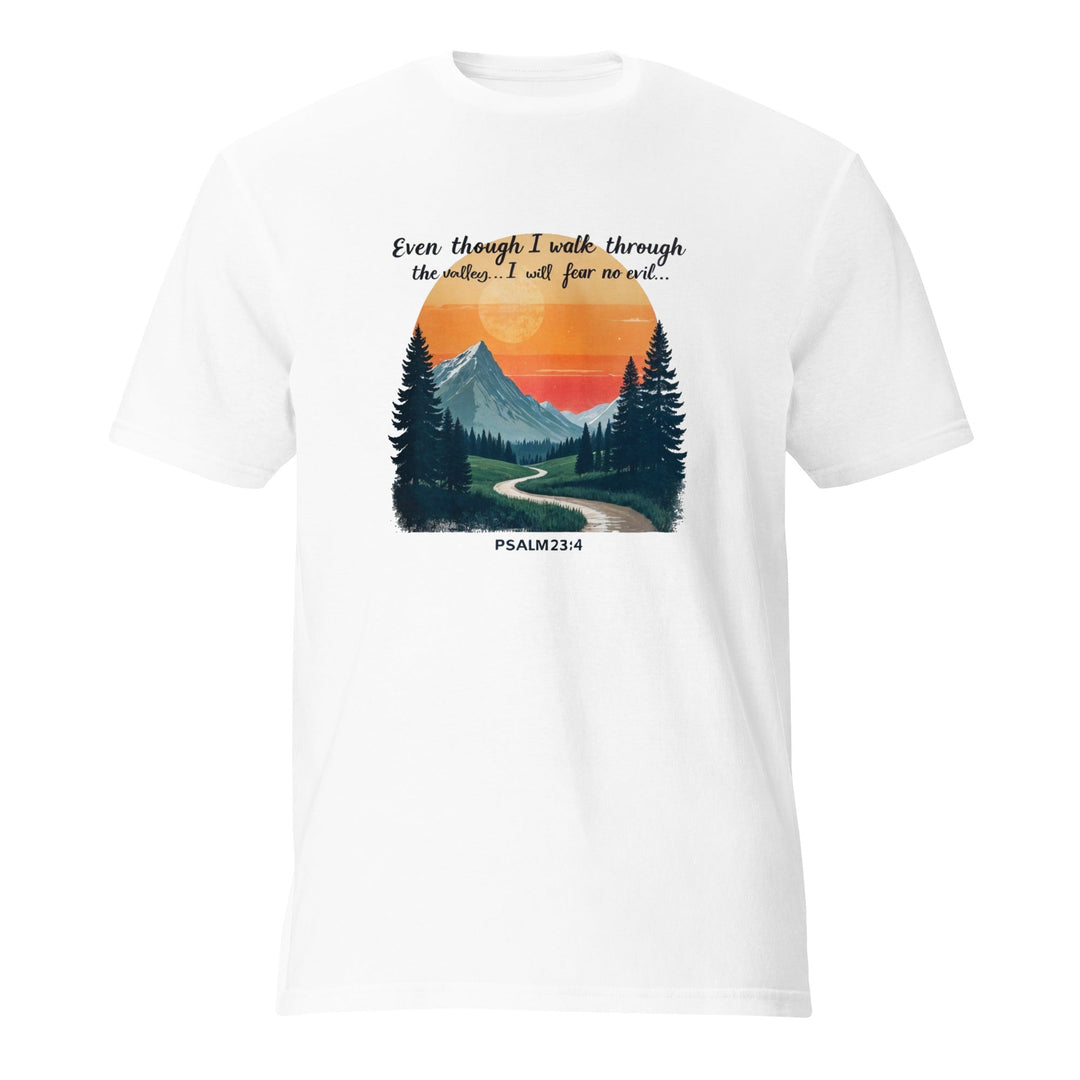 Even Though I Walk T-Shirt - Faith Scripture Gift | Gifts Of Words