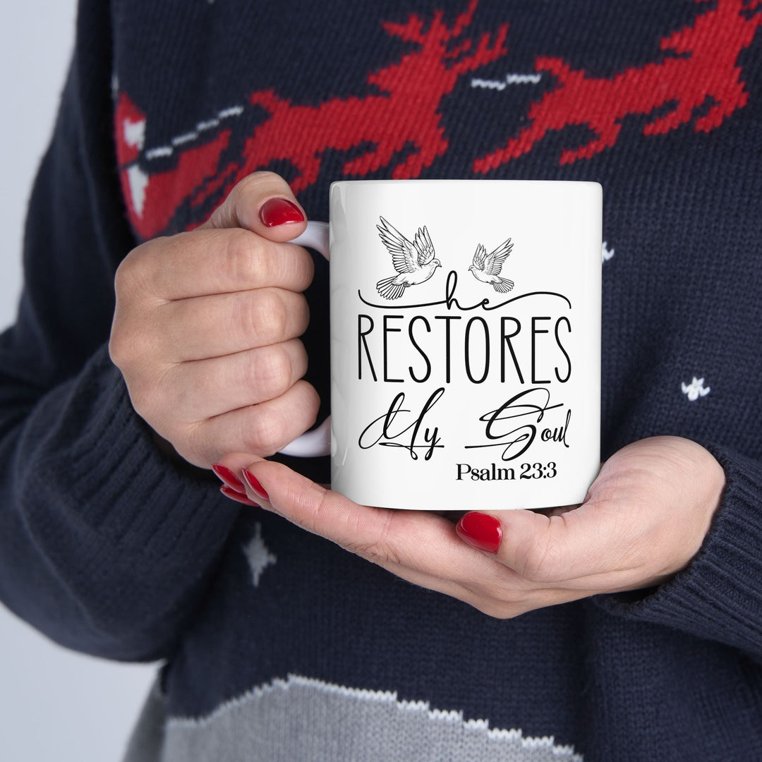 He Restores My Soul Psalm 23 3-01 Ceramic Mug, (11oz, 15oz) - Faith Scripture Gift | Gifts Of Words