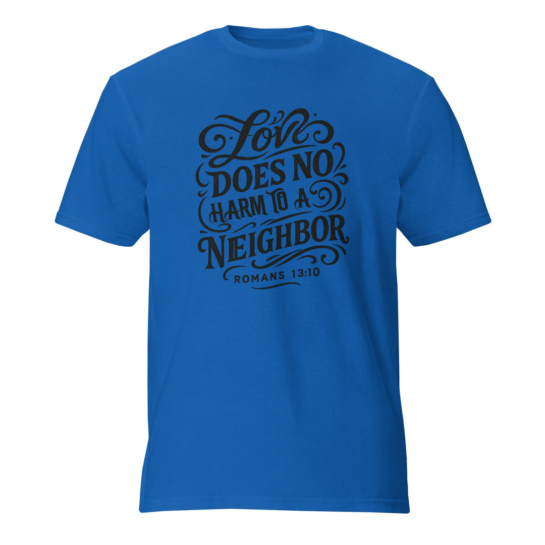Love Does No Harm T-Shirt - Faith Scripture Gift | Gifts Of Words