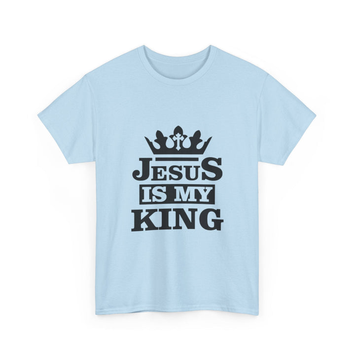 Jesus Is My King T-Shirt - Bold Christian Faith Graphic Tee - Faith Scripture Gift | Gifts Of Words