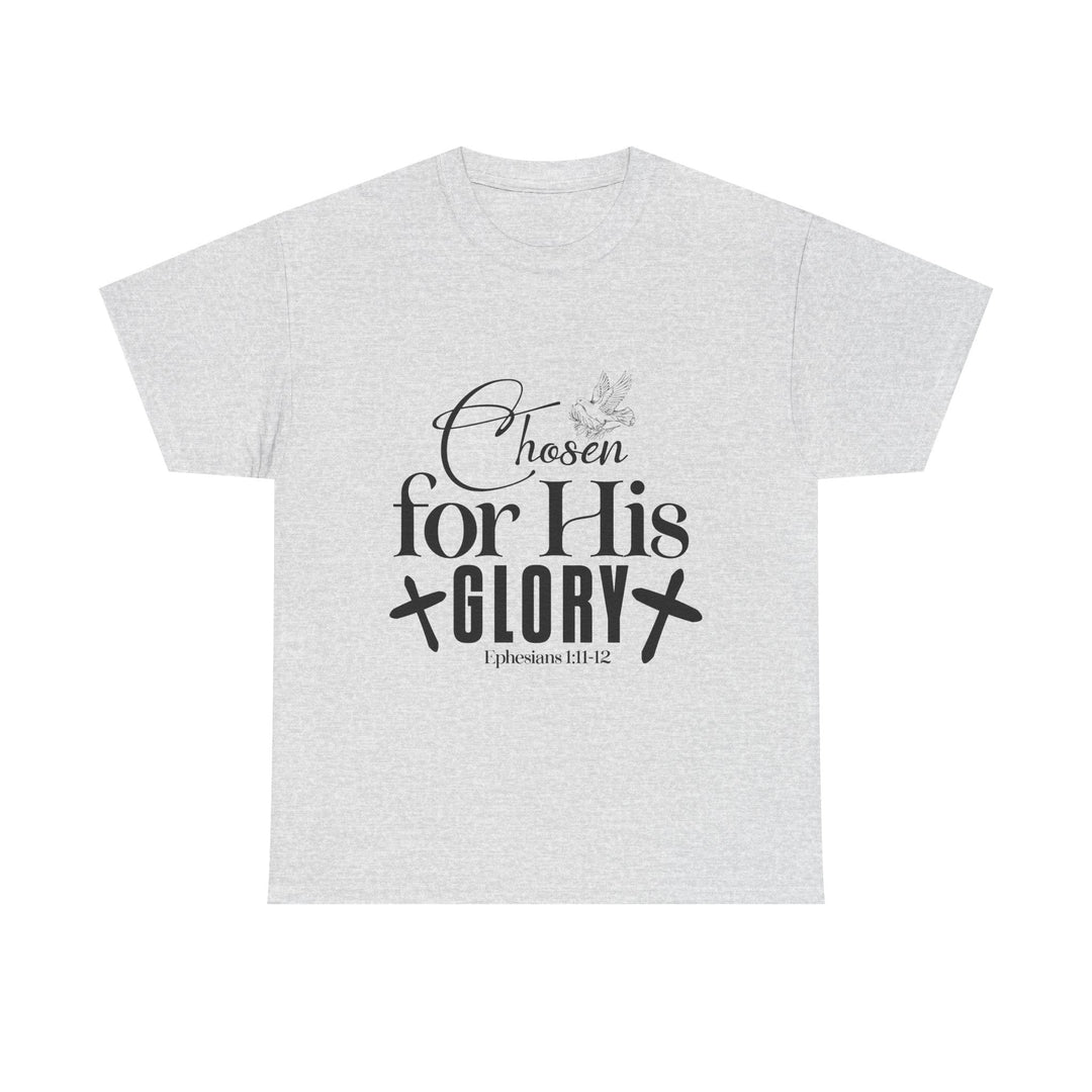 Chosen for His Glory Ephesians 1 11-12 Unisex Heavy Cotton Tee - Faith Scripture Gift | Gifts Of Words