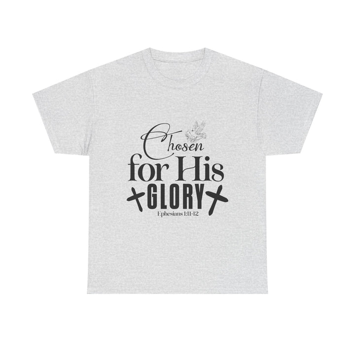 Chosen for His Glory Ephesians 1 11-12 Unisex Heavy Cotton Tee - Faith Scripture Gift | Gifts Of Words