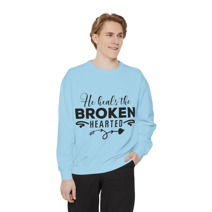 He Heals The Broken Hearted Unisex Garment-Dyed Sweatshirt - Faith Scripture Gift | Gifts Of Words