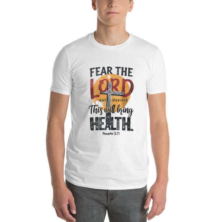 Fear The Lord T-Shirt - Faith Scripture Gift | Gifts Of Words